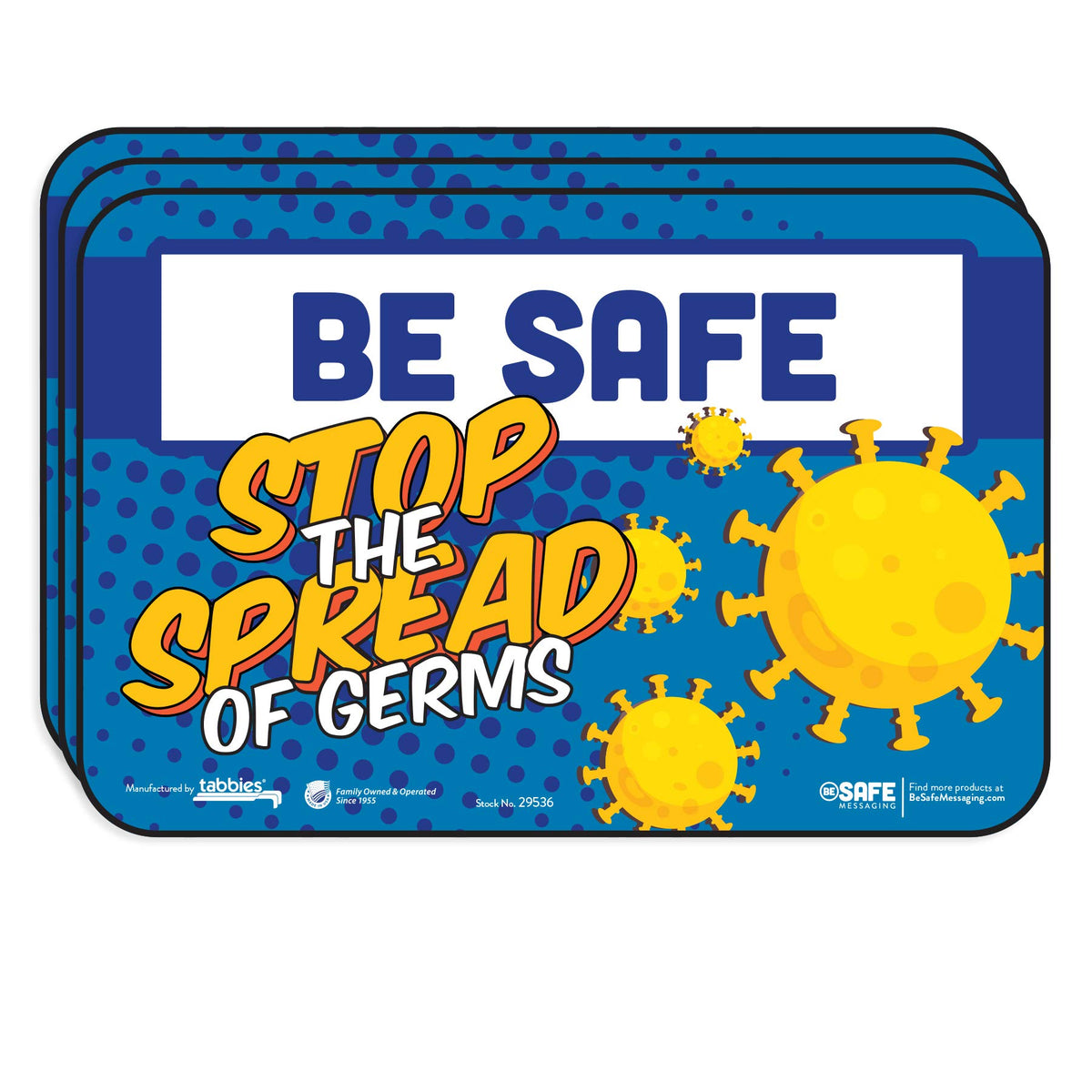 Tabbies BeSafe Messaging Education Wall Signs, 9 x 6, "Be Safe, Stop The Spread Of Germs", 3/Pack