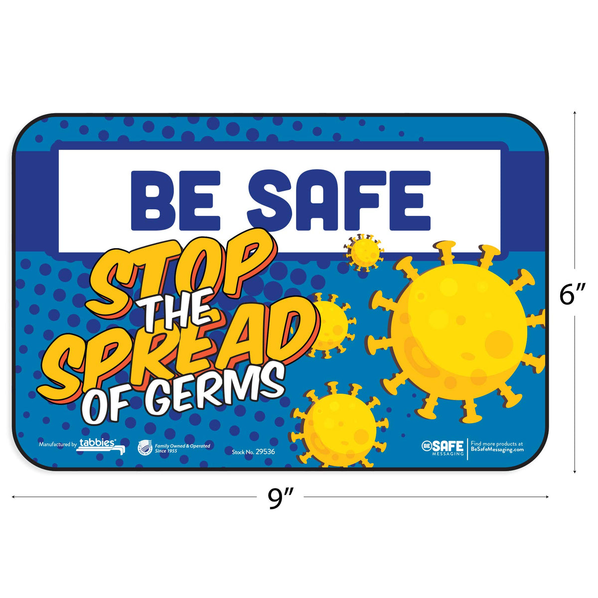 Tabbies BeSafe Messaging Education Wall Signs, 9 x 6, "Be Safe, Stop The Spread Of Germs", 3/Pack